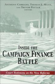 Inside the campaign finance battle : court testimony on the new reforms /