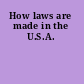 How laws are made in the U.S.A.