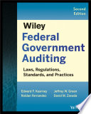 Wiley federal government auditing laws, regulations, standards, practices, & Sarbanes-Oxley /