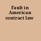 Fault in American contract law