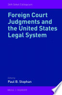 Foreign court judgments and the United States legal system /