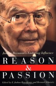 Reason and passion : Justice Brennan's enduring influence /