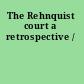 The Rehnquist court a retrospective /