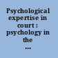 Psychological expertise in court : psychology in the courtroom, volume 2 /