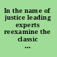 In the name of justice leading experts reexamine the classic article "The aims of the criminal law" /