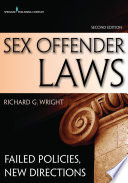 Sex offender laws : failed policies, new directions /