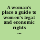 A woman's place a guide to women's legal and economic rights in Minnesota.