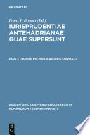 Antehadrianae quae supersunt. Pars prior, Liberae rei publicae : iuris consulti /