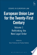 European Union law for the twenty-first century rethinking the new legal order.