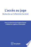 L'accès au juge : recherche sur l'effectivité d'un droit /