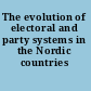The evolution of electoral and party systems in the Nordic countries