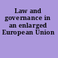 Law and governance in an enlarged European Union