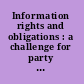 Information rights and obligations : a challenge for party autonomy and transactional fairness /