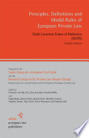 Principles, definitions and model rules of European private law : draft common frame of reference (DCFR) /