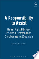 A responsibility to assist EU policy and practice in crisis-management operations under European security and defence policy : a COST report /