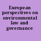 European perspectives on environmental law and governance