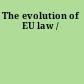 The evolution of EU law /