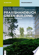 Praxishandbuch Green Building : Recht, Technik, Architektur /