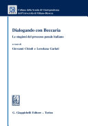 Dialogando con Beccaria : le stagioni del processo penale italiano /