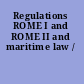 Regulations ROME I and ROME II and maritime law /