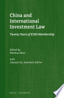 China and international investment law : twenty years of ICSID membership /