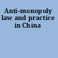 Anti-monopoly law and practice in China
