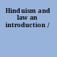 Hinduism and law an introduction /