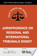 The jurisprudence on regional and international tribunals digest.