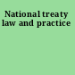 National treaty law and practice