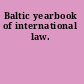 Baltic yearbook of international law.