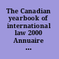 The Canadian yearbook of international law 2000 Annuaire canadien de droit international 2000.