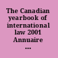 The Canadian yearbook of international law 2001 Annuaire canadien de droit international 2001.