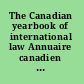 The Canadian yearbook of international law Annuaire canadien de droit international 2007.