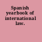 Spanish yearbook of international law.