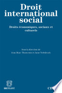 Droit international social : droits économiques, sociaux et culturels /