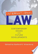 International law : contemporary issues and future developments /