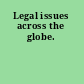 Legal issues across the globe.