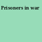 Prisoners in war