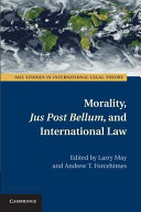 Morality, jus post bellum, and international law