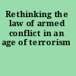 Rethinking the law of armed conflict in an age of terrorism