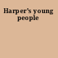 Harper's young people