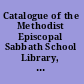 Catalogue of the Methodist Episcopal Sabbath School Library, Stoneham, Mass., 1869