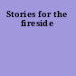 Stories for the fireside