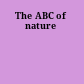 The ABC of nature