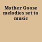 Mother Goose melodies set to music