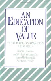 An Education of value : the purposes and practices of schools /