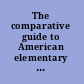 The comparative guide to American elementary & secondary schools : covers all public school districts serving 1,500 or more students /