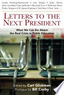 Letters to the next president : what we can do about the real crisis in public education /