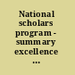 National scholars program - summary excellence with diversity for the future /