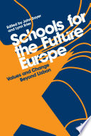 Schools for the future Europe values and change beyond Lisbon /